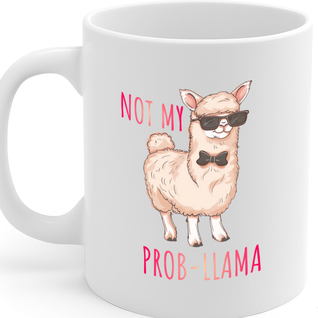 Funny Llama Pun Ceramic Mug – 11oz White Coffee Cup, "Not My Prob-llama" Cool Llama Sunglasses Design,  Durable Finish Gift for Birthdays, Christmas, Holidays, Office or Home Use – Design MG6832