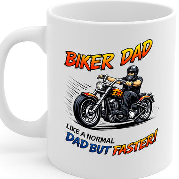 Biker Dad Coffee Mug – 11oz White Ceramic Mug, Dishwasher & Microwave Safe, "Biker Dad Like a Normal Dad But Faster" Motorcycle Design, Cool Gift for Dad, Father'S Day, Biker Fathers – Design MG6839