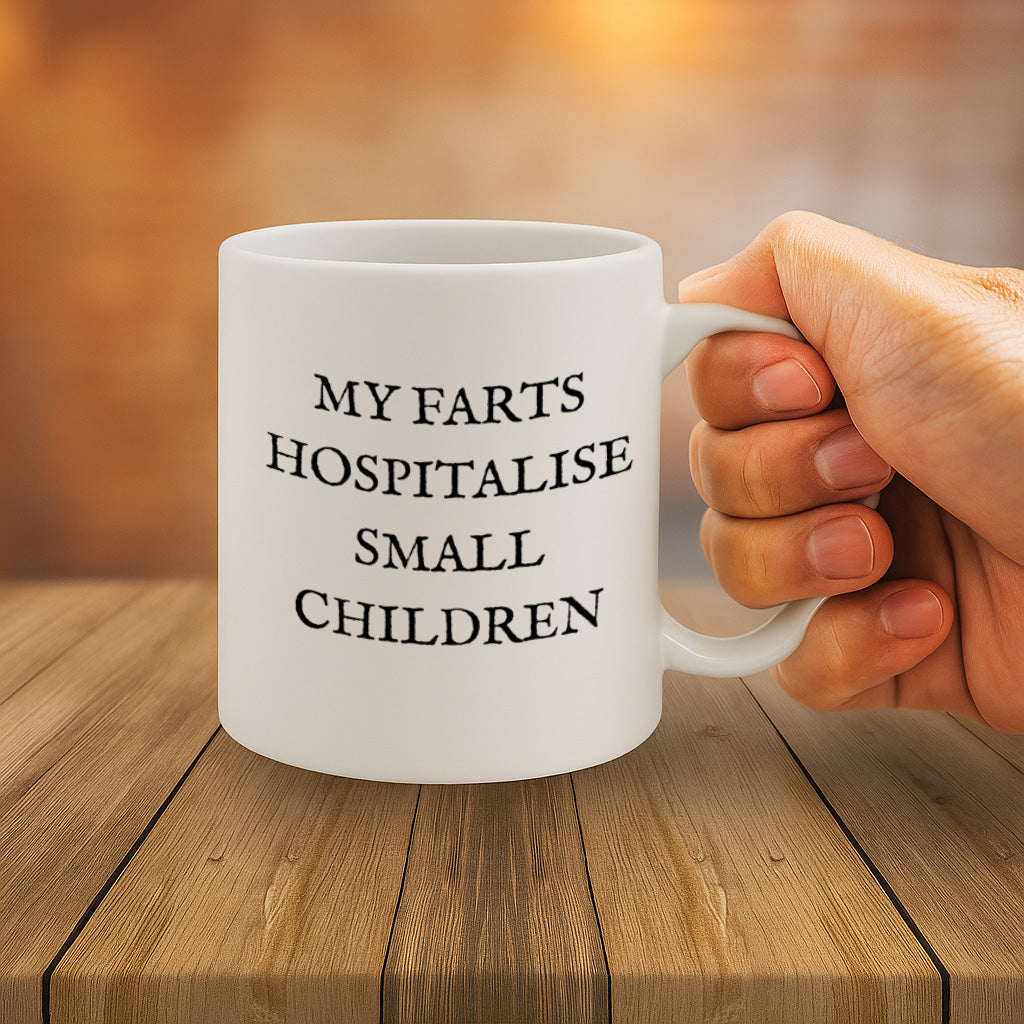My Farts Hospitalize Small Children Funny Coffee Mug – 11oz White Ceramic Mug, Dark Humor Text Design, Crude Joke Novelty Mug, Sarcastic Gag Gift – Design MG6845