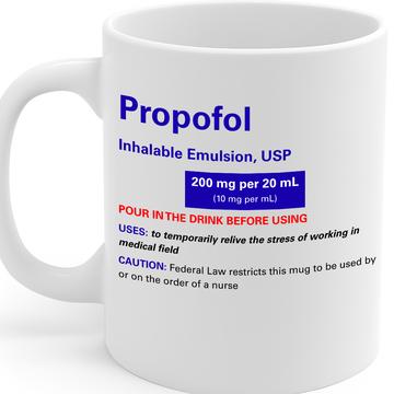 Funny Propofol Prescription Mug for Nurses & Medical Professionals – Humorous Gift for Doctors, Anesthetists, ICU Workers – 325ml Ceramic – MG6622