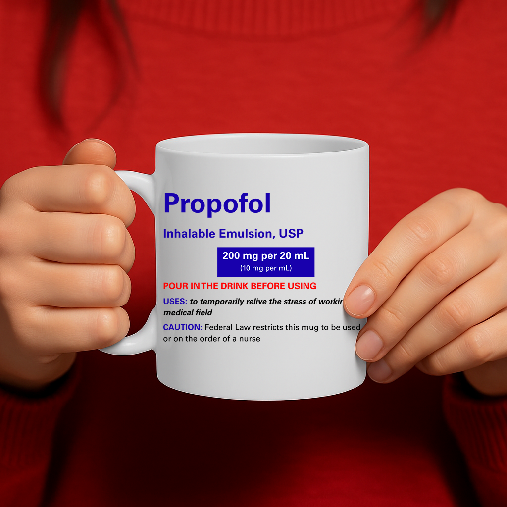 Funny Propofol Prescription Mug for Nurses & Medical Professionals – Humorous Gift for Doctors, Anesthetists, ICU Workers – 325ml Ceramic – MG6622