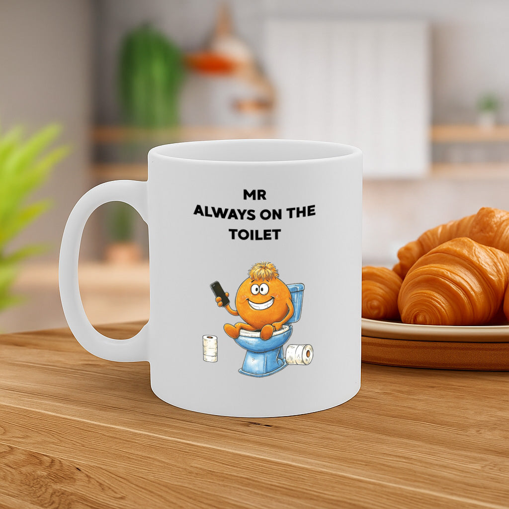 Funny Mr Always on the Toilet Mug – Quirky Gift for Him, Ideal for Bathroom Humor Fans, Tea Coffee Cup with Hilarious Cartoon Design – Dishwasher and Microwave Safe – MG6603