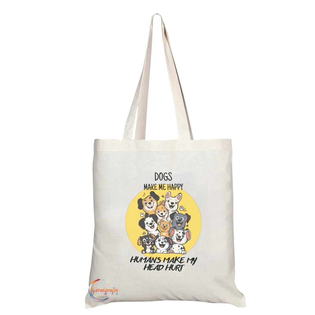 Funny Dog Lovers Tote Bag with “Dogs Make Me Happy, Humans Make My Head Hurt” Quote – Handmade, Reusable, Durable, Custom Printed Gift Bag – TB2210